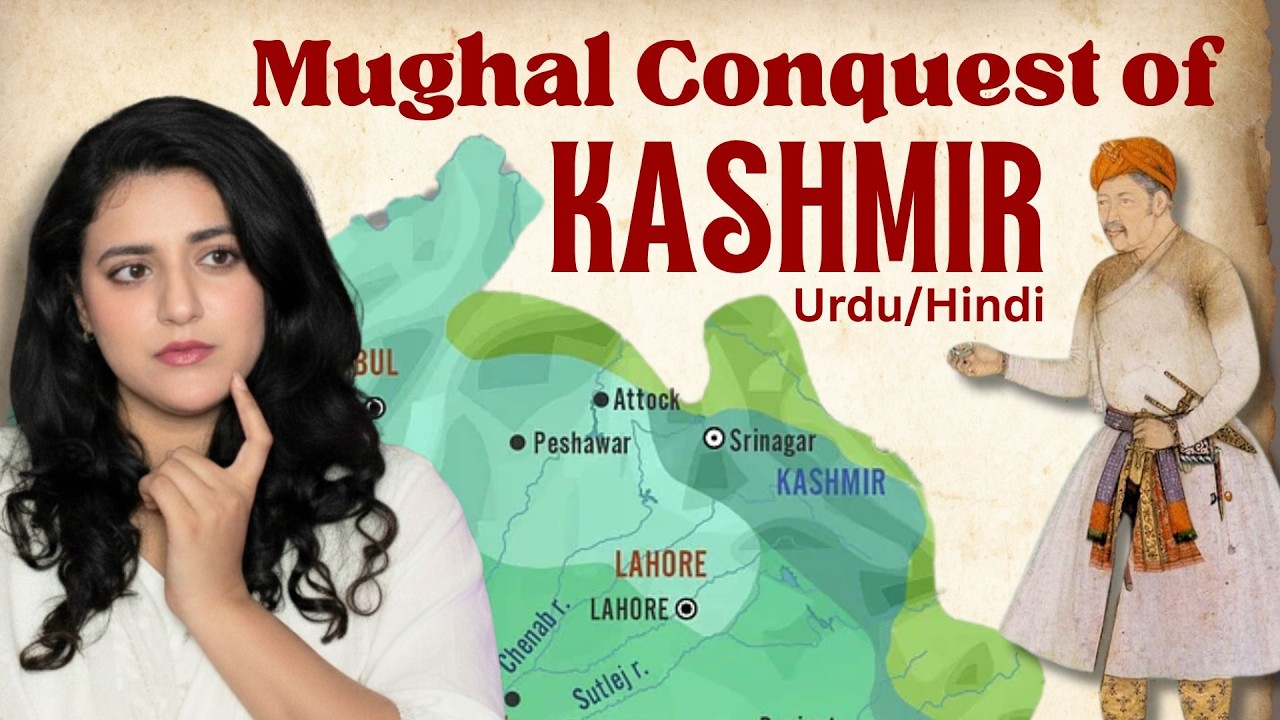 How the Mughals conquered KASHMIR