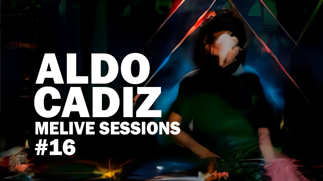 ALDO CADIZ || MELIVE Sessions | Dj Set | #TechnoHouse #JackyDeep #Disco #Funk #Electrónica