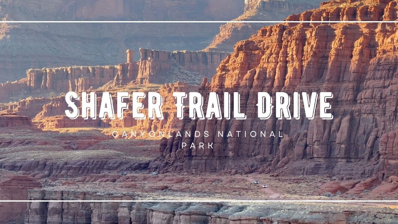 Shafer Trail Drive - Canyonlands National Park
