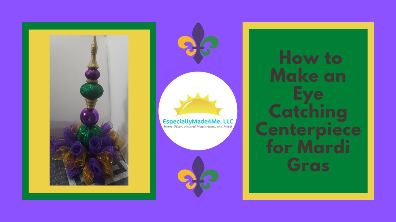How to Make an Eye Catching Centerpiece for Mardi Gras