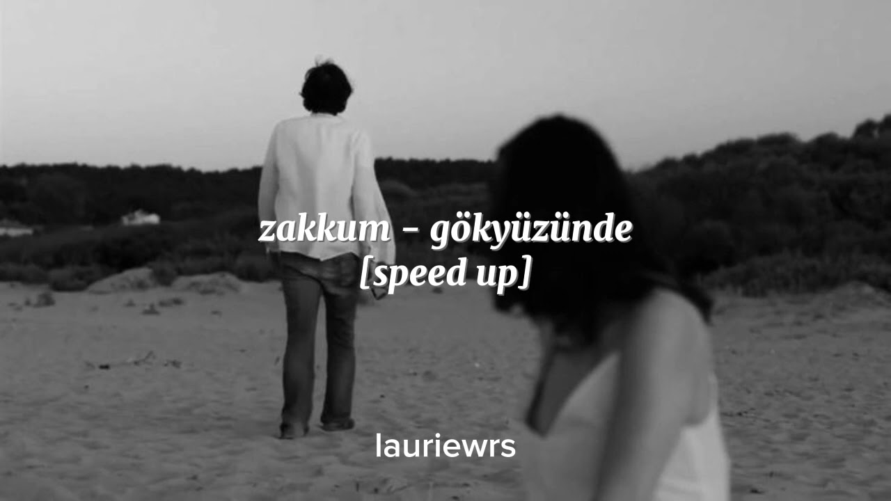 Zakkum - Gökyüzünde [speed up]