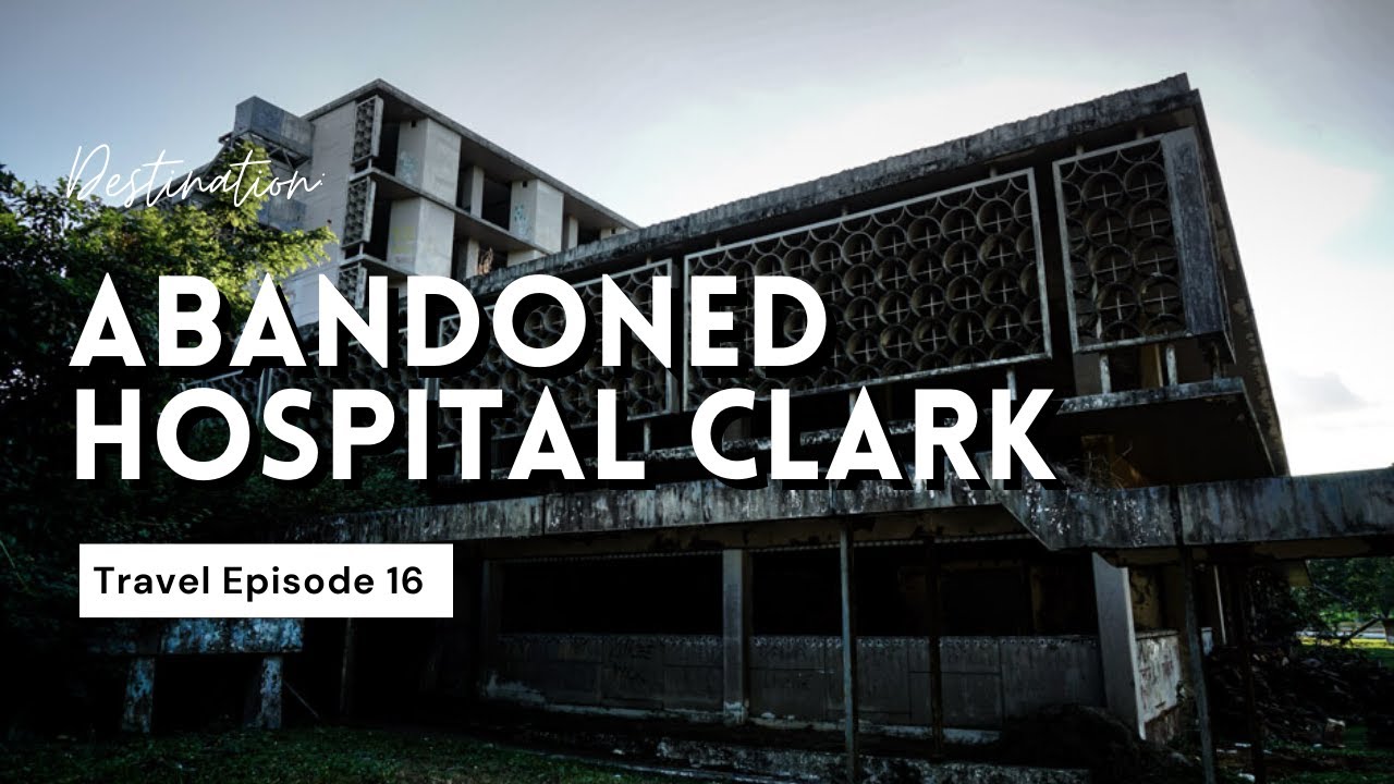 EP 16 - Pumasok akong mag-isa sa Clark Pampanga Abandoned Hospital