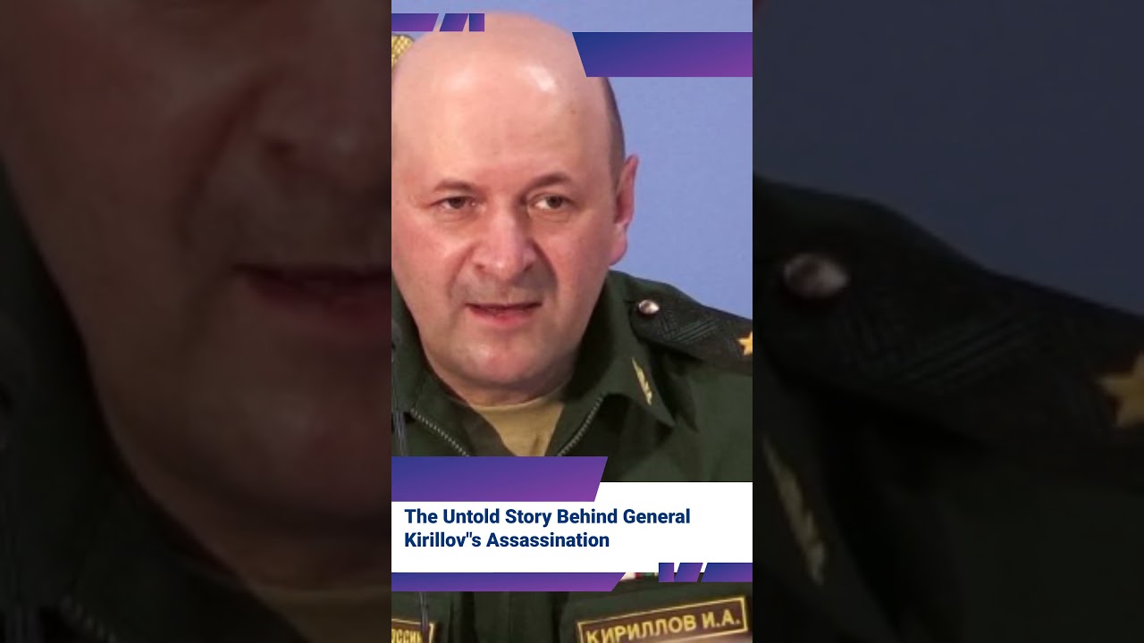 The Assassination of General Kirillov: Uncovering the Culprit | Daily News