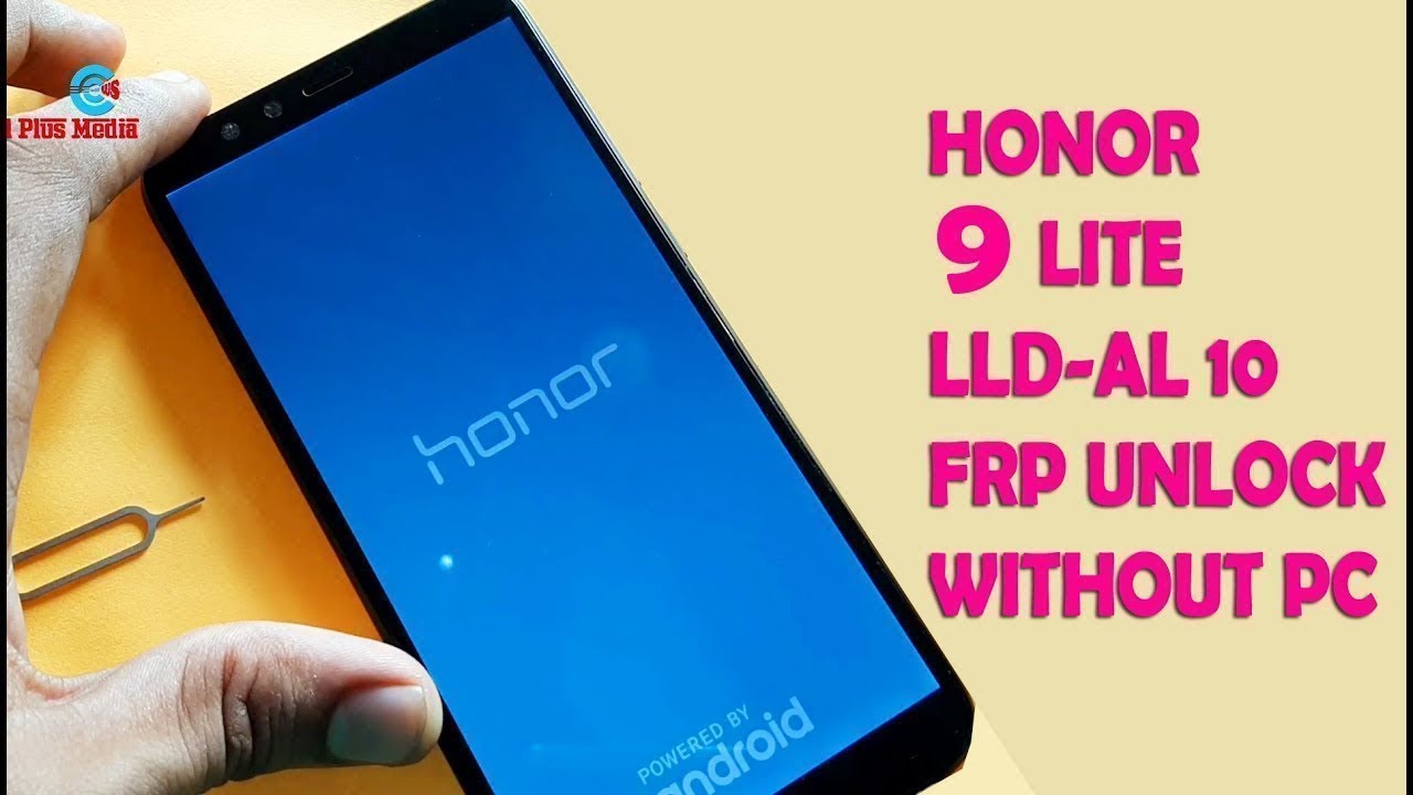 HONOR 9 LITE LLD AL10 FRP UNLOCK NEW UPDATE 2019