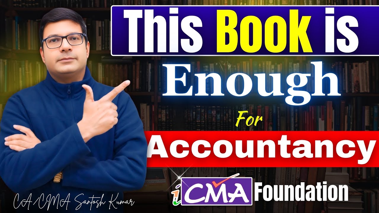 🥳Most Important Book for CMA Foundation to crack the Exam | By CA/CMA Santosh Kumar