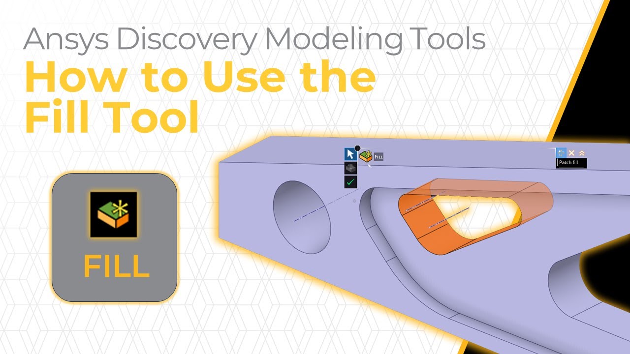 How to Use the Fill Tool in Ansys Discovery — Lesson 3