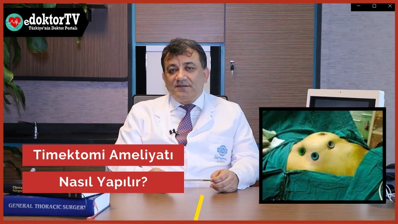 Timektomi | VATS Timektomi | Timus Bezi Ameliyatı | Timik Hiperplazi  | Prof. Dr. Adalet Demir