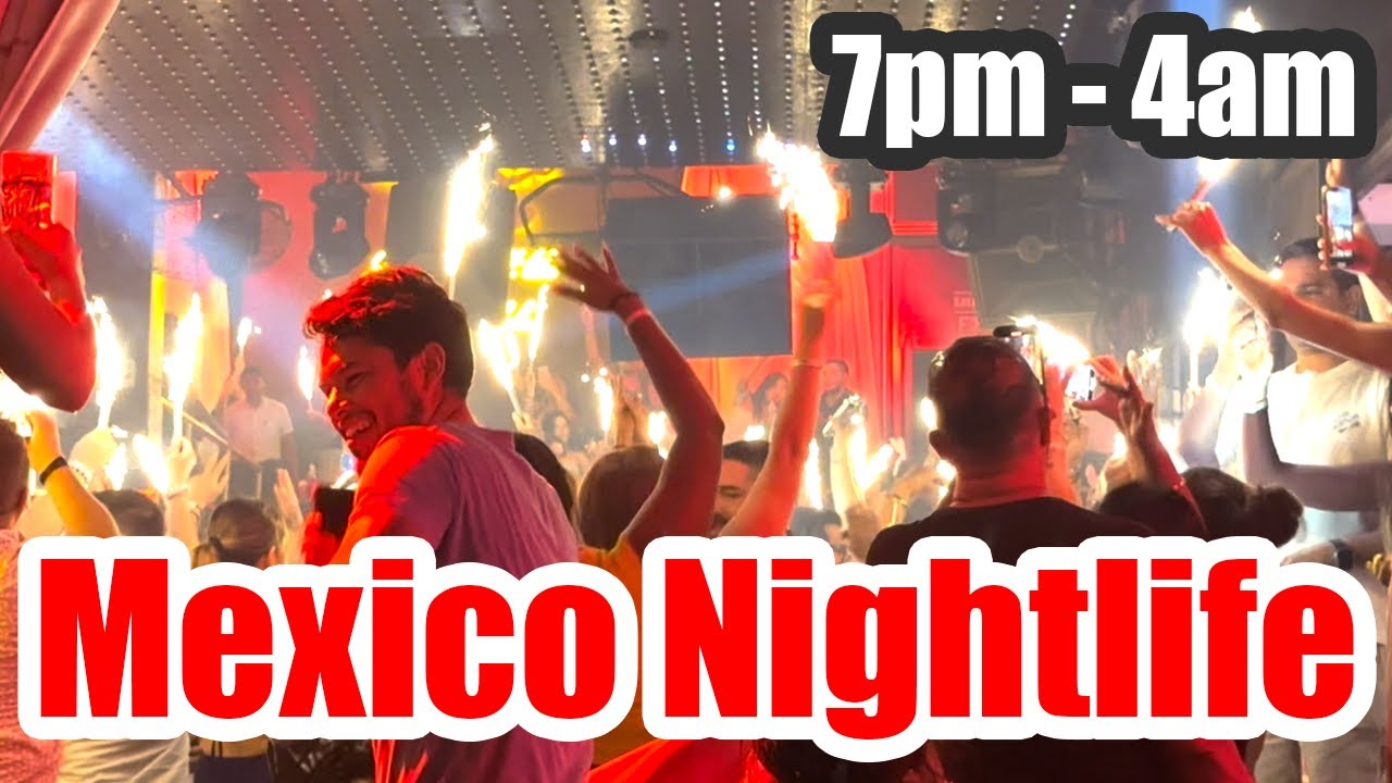 Mexico's WILD Nightlife in Playa del Carmen - Best Places & Times to Go