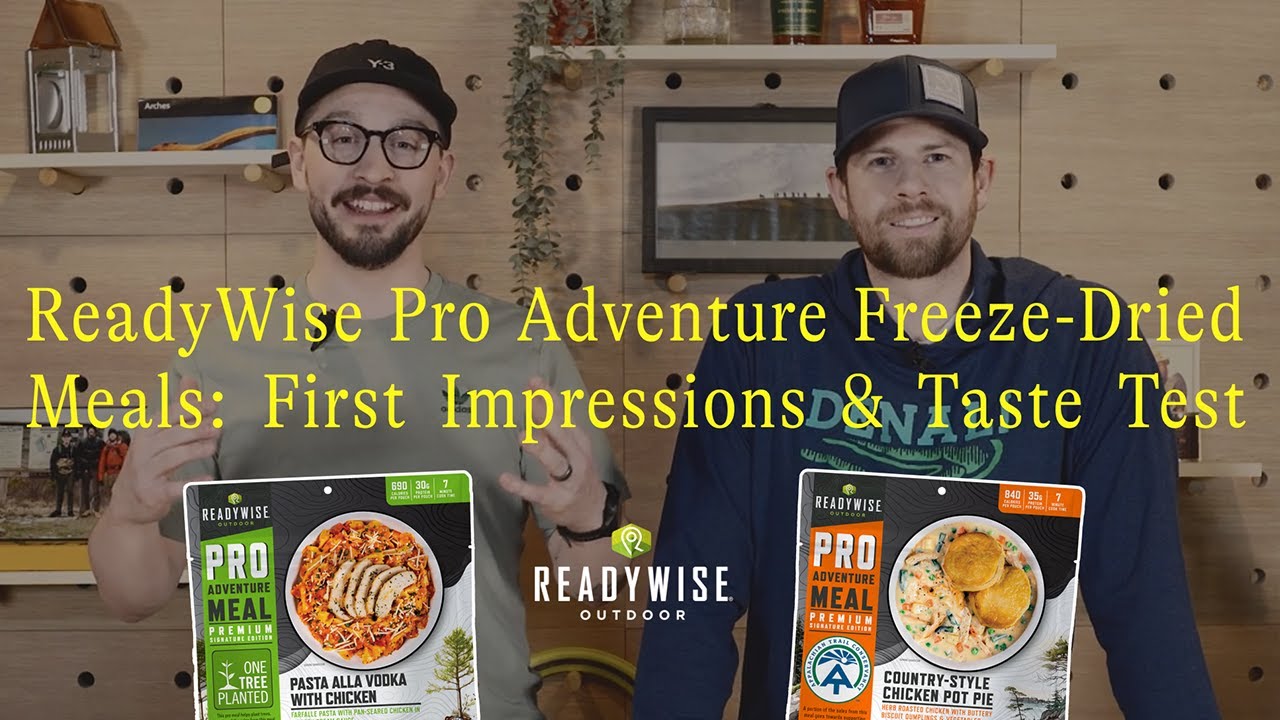 ReadyWise Pro Adventure Freeze-Dried Meals: First Impressions & Taste Test