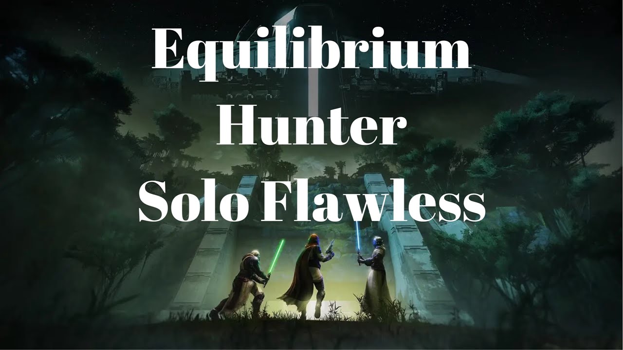 Solo Flawless Equilibrium in 44 Minutes (Hunter on PS5)