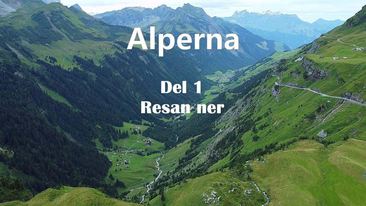 Alperna: Del 1 Resan ner