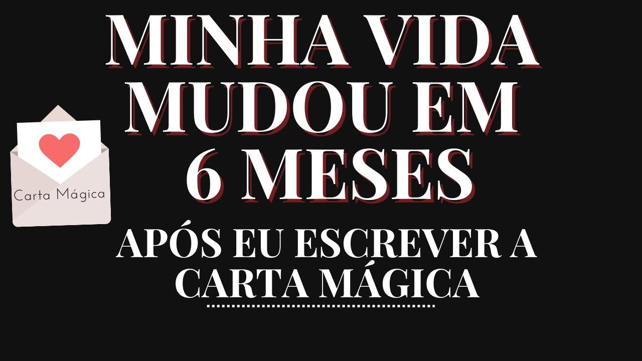 Carta Mágica ao Universo: Minha vida MUDOU em 6 meses. Carta mágica depoimento ✉️