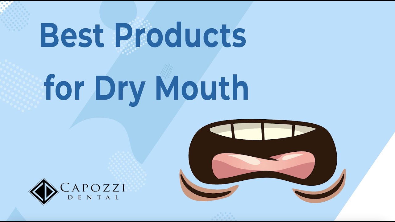 Best Products for Dry Mouth