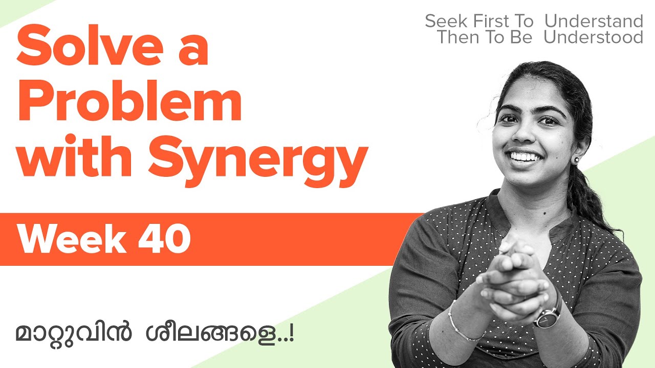 Week 40 | Solve a Problem with Synergy | മാറ്റുവിൻ ശീലങ്ങളെ |  Learnwise UG/PG