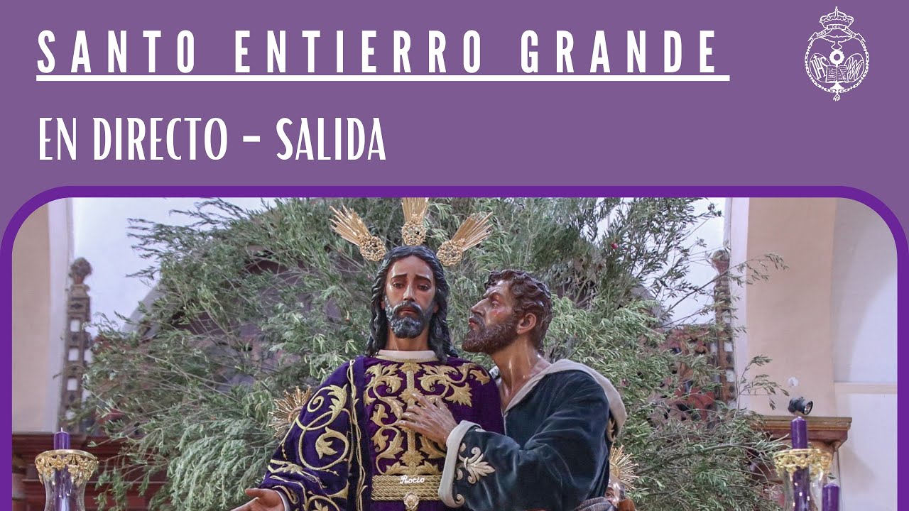 EN DIRECTO| Salida de Ntro. Padre Jesús de la Redención - Santo Entierro Grande 2023.