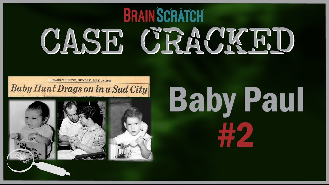 Case Cracked: Baby Paul #2