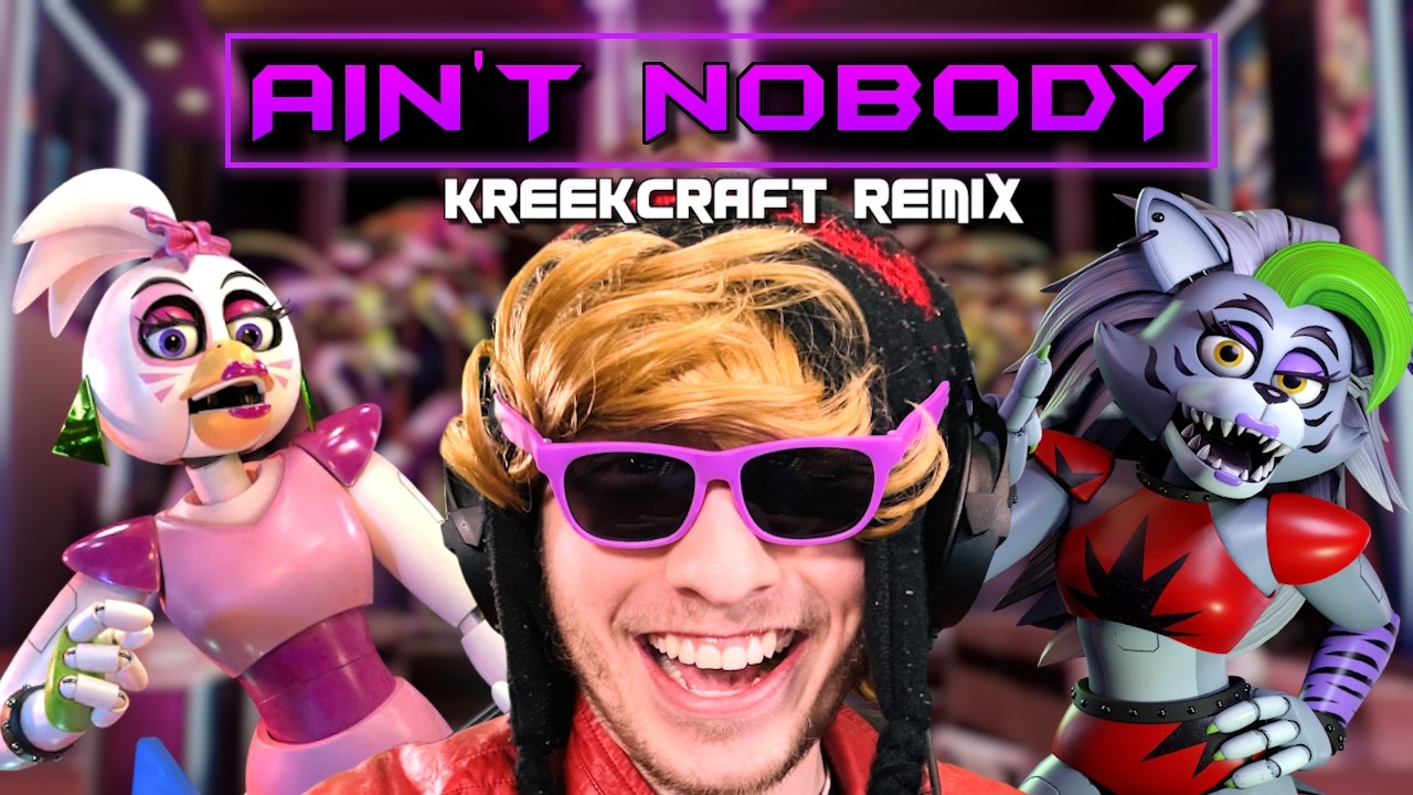 Ain't Nobody | Kreekcraft Remix
