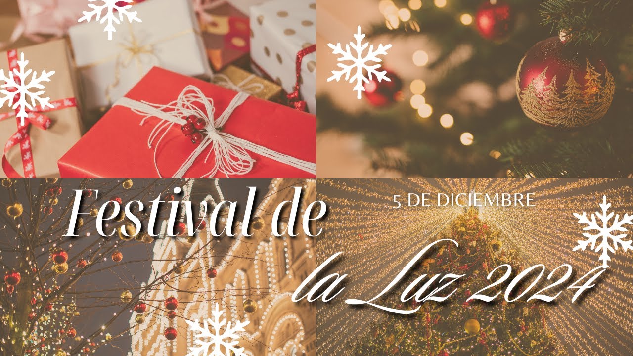 Festival de la Luz 2024 - PARTE 1 [05-12-2024]