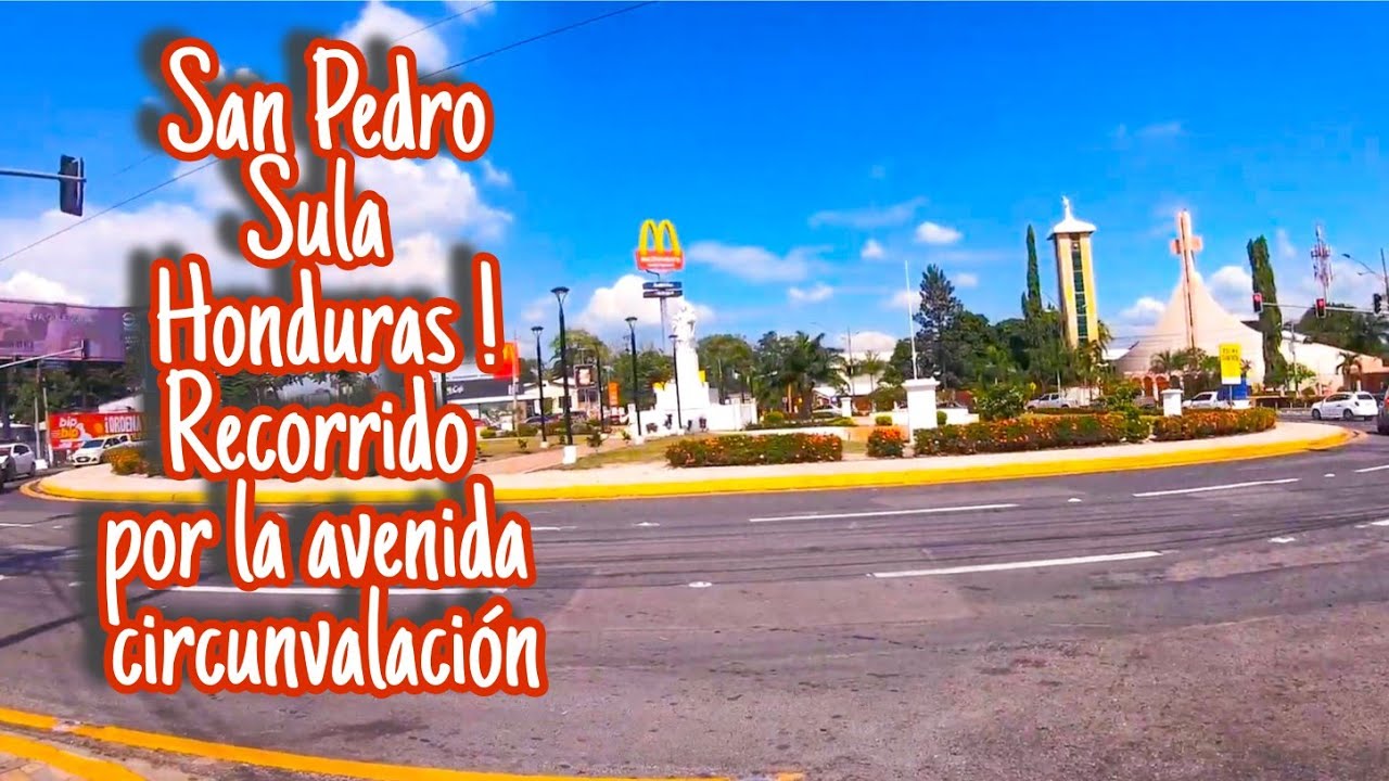 San Pedro Sula Honduras! Recorriendo la avenida circunvalación.