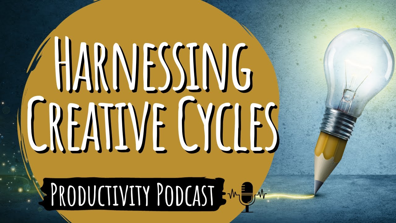 Increasing Productivity with the Power of Creative Cycles (Ep. 2024-02)