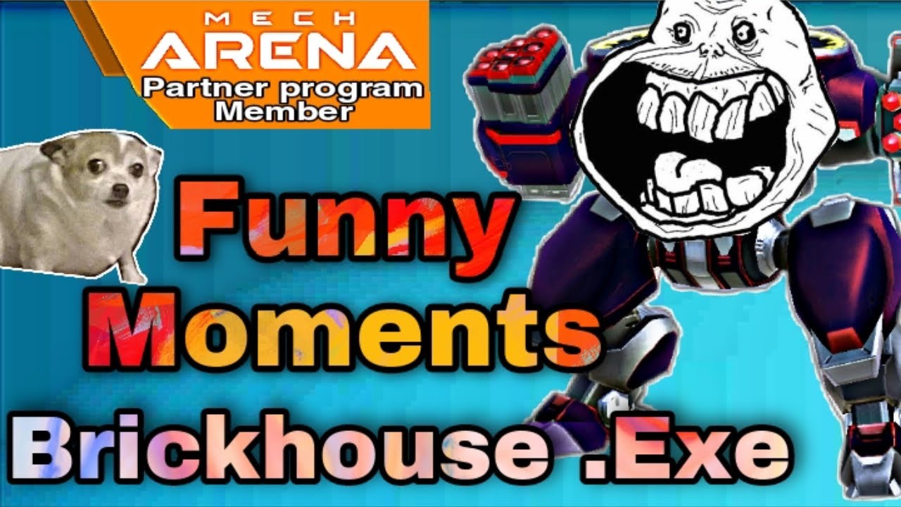 Brickhouse .Exe🤪 || Mech Arena Robot Showdown || Funny Moments and Clips