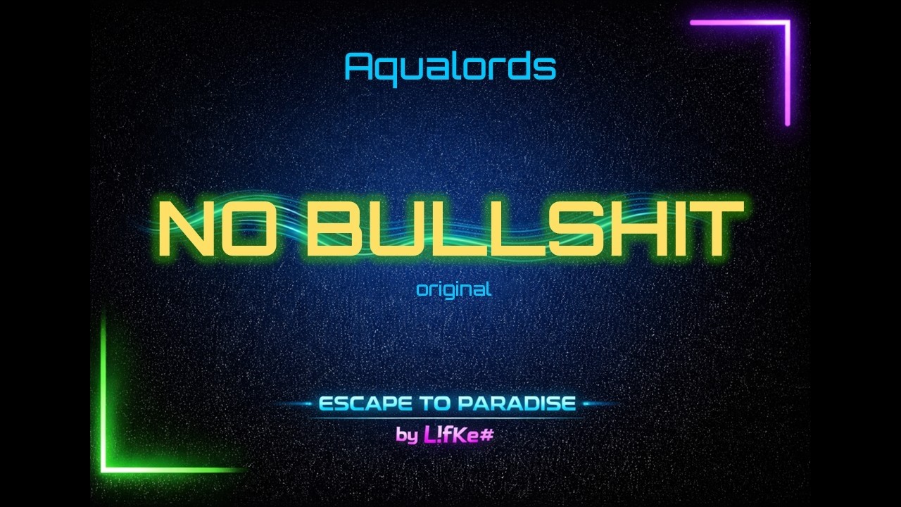 Aqualords   No Bullshit