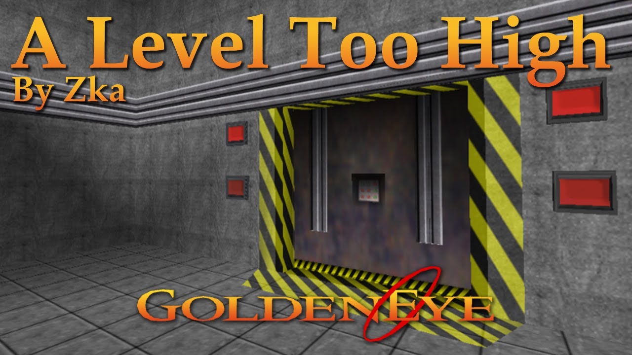 GoldenEye 007 N64 Custom Level - A Level Too High