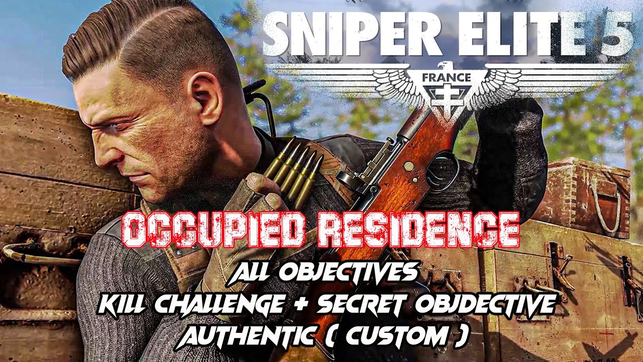 Sniper Elite 5 Захваченное жилище / Прохождение / Аутентичный / Скрытный режим - Выполнить задачи