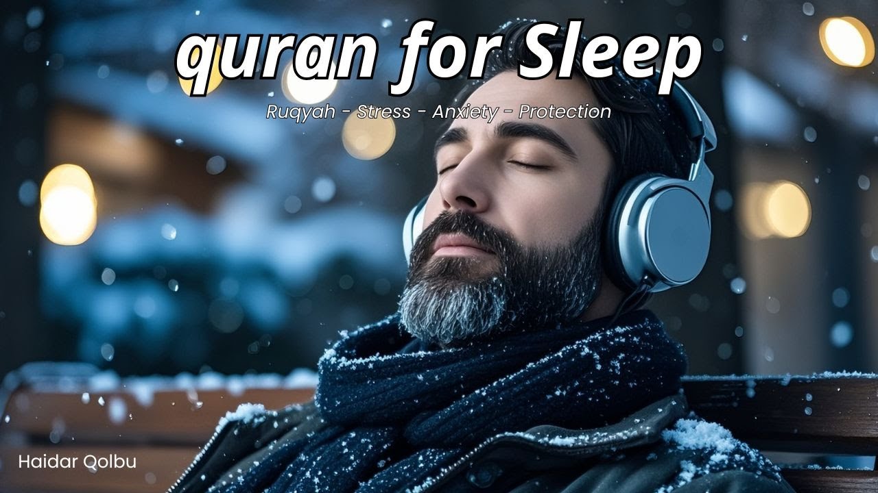 Sleep Under Allah’s Protection | Peaceful Quran for Deep Rest | Lofi Quran