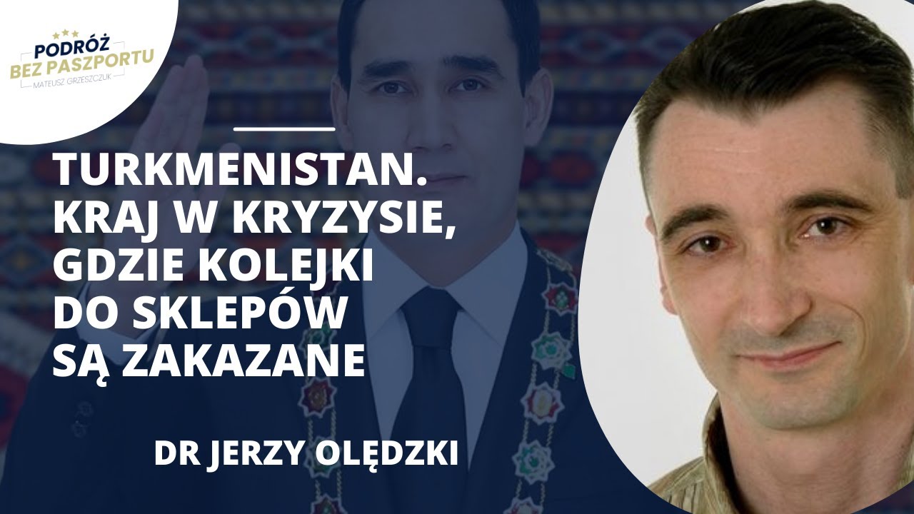 Czy Turkmenistan wyjdzie z izolacji? Chiny, UE czy Indie? | dr Jerzy Olędzki