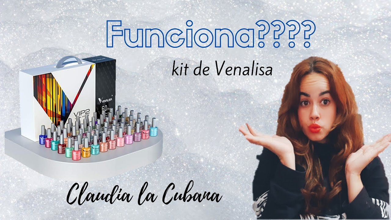 Unboxing Kit VIP 2 de esmaltes de gel VENALISA. Vale la pena? Claudia la Cubana