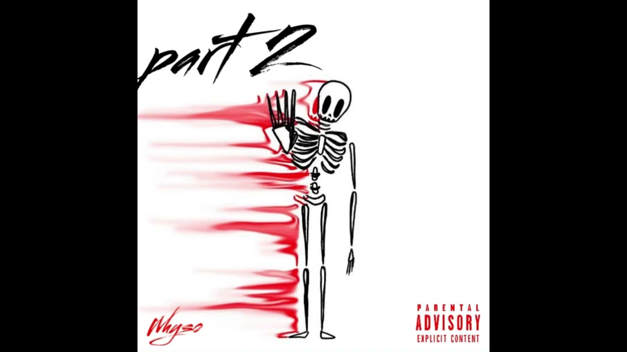 Part 2 - Whyso