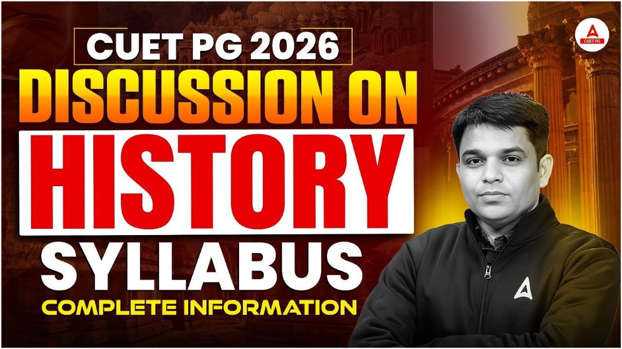 CUET PG 2026 New History Syllabus and Exam Pattern 🔥 CUET PG Latest Update
