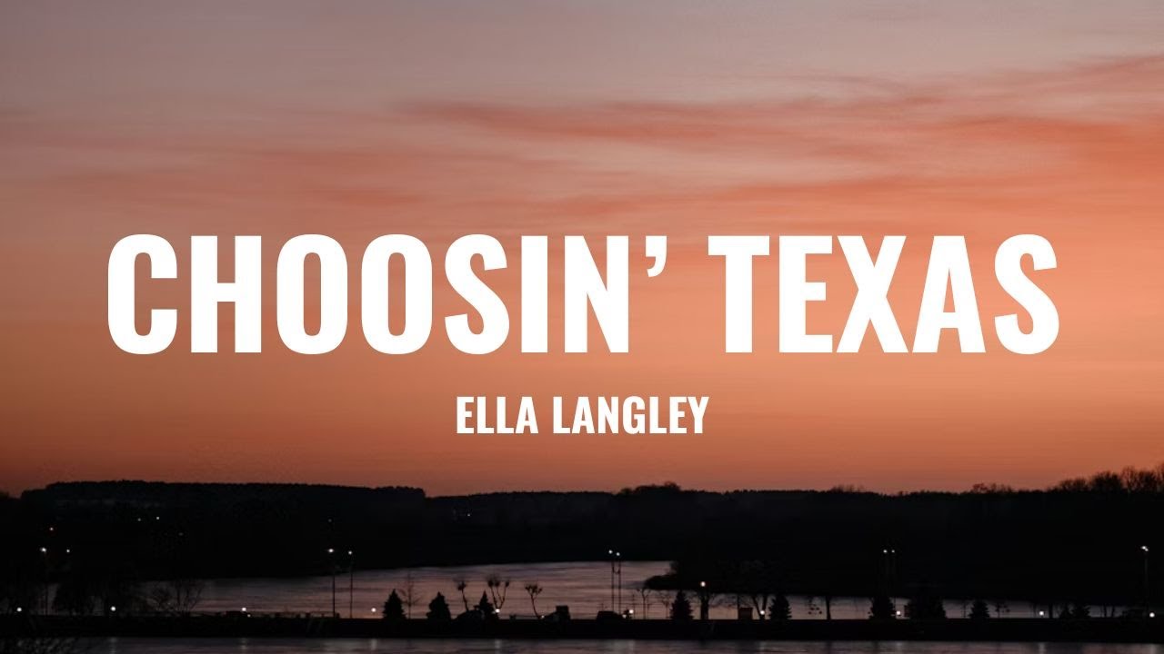 Ella Langley - Choosin' Texas (Lyrics)