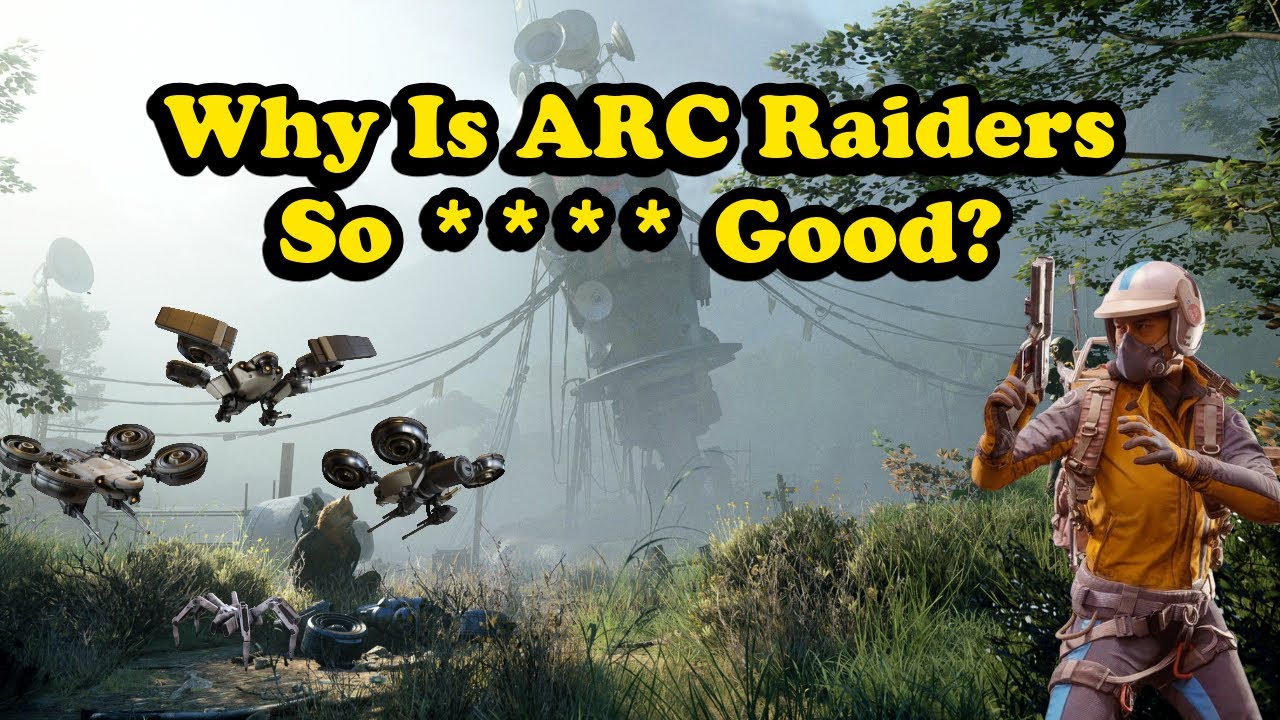 Why Is ARC Raiders So **** Good