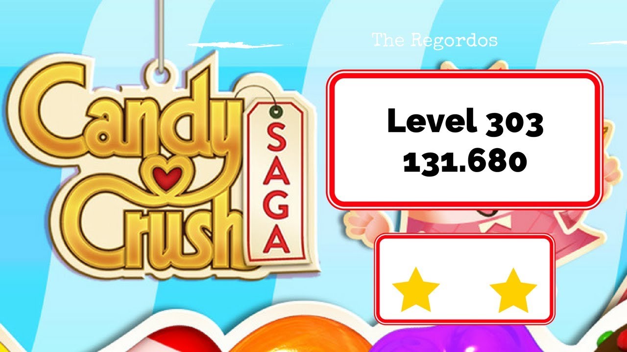Candy Crush Saga Level 303 - No Boosters