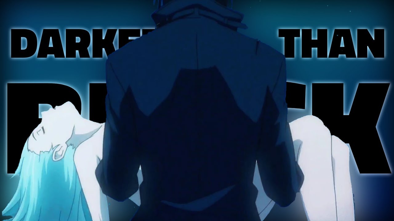 Darker Than Black Edit - Tsukiakari no Michishirube // Amv