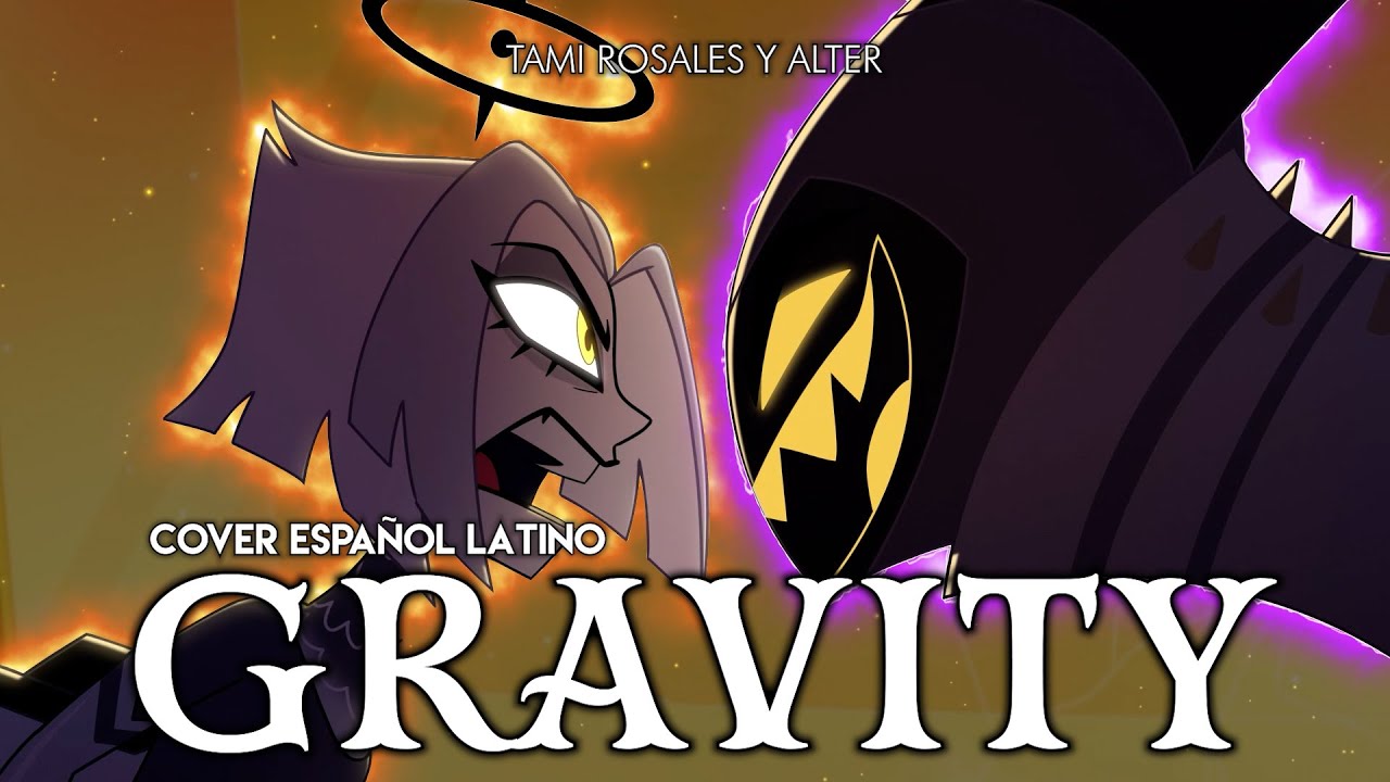 GRAVITY - HAZBIN HOTEL TEMPORADA 2 (Cover Español Latino) ft @Altercito