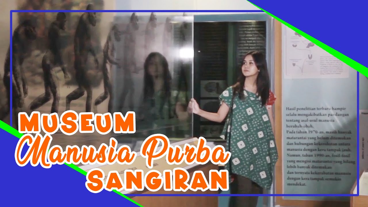 MUSEUM SANGIRAN❗ SITUS MANUSIA PURBA WARISAN DUNIA❗