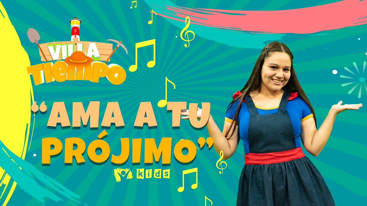 🎵💖AMA A TU PRÓJIMO🫂 - Canciones Infantiles CRISTIANAS 🎶 - Karaoke - VILLA TIEMPO