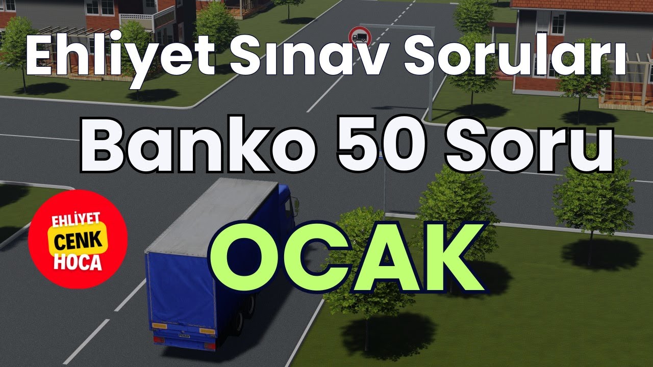 Ehliyet Sınav Soruları  2026  Ocak - Şubat Çıkmış Sorular