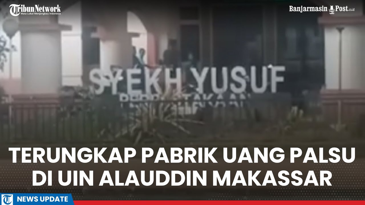 Terungkap Pabrik Uang Palsu di UIN Alauddin Makassar, Perpustakaan Digeledah, ini Reaksi Rektor