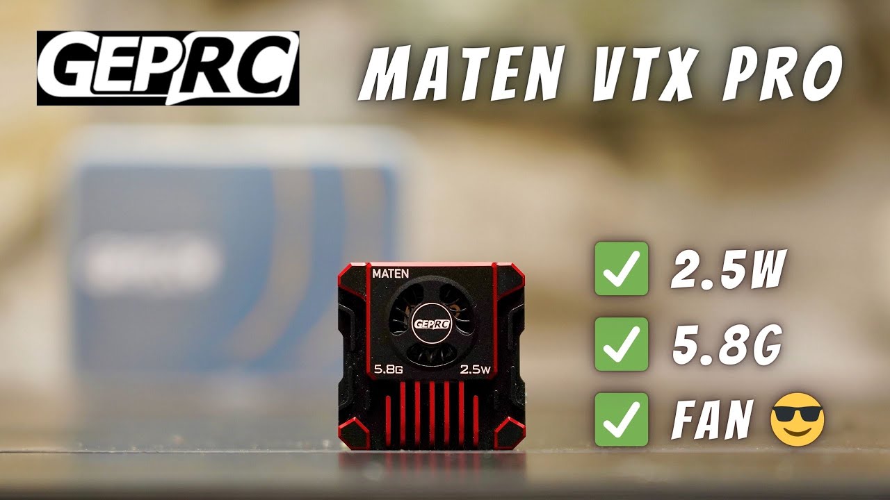 GEPRC Maten 5.8G 2.5W VTX PRO &mdash; недорогой аналоговый FPV-дрон дальнего радиуса действия!
