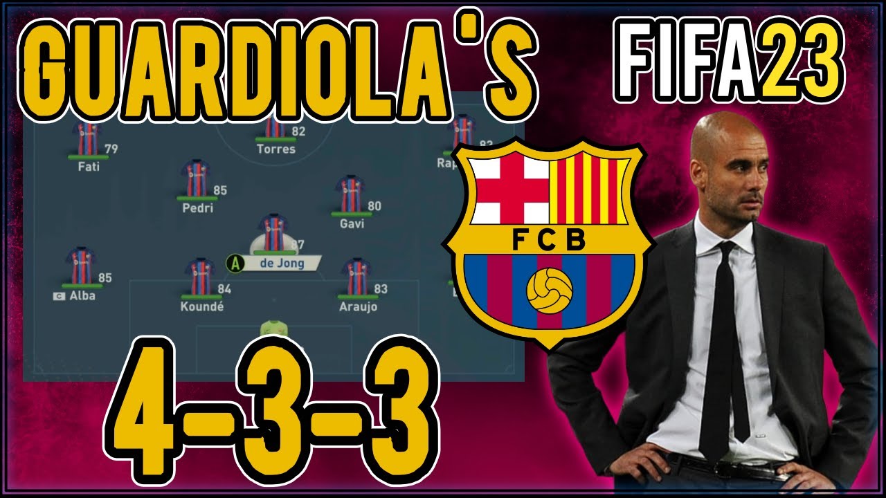 Replicate Pep Guardiola's False 9 4-3-3 Barcelona Tactics in FIFA 23 | Custom Tactics Explained