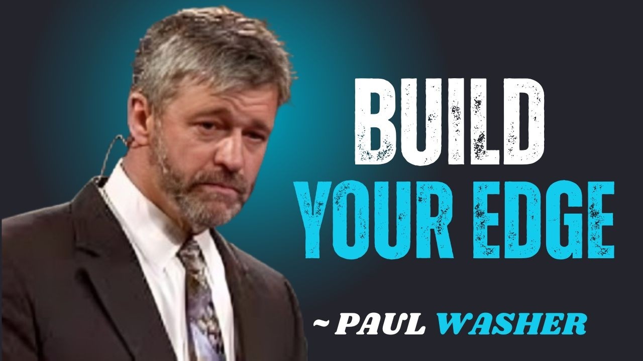 BUILD YOUR EDGE~\\!!PAUL WASHER BEST MOTIVATION SPEECH!!#motivationspeech