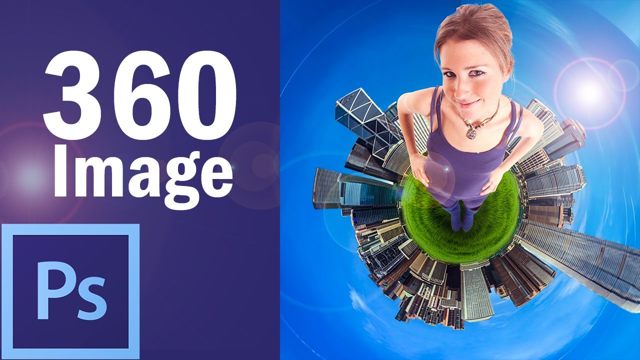 Creating  360  Camera  Effect from Photo using Photoshop