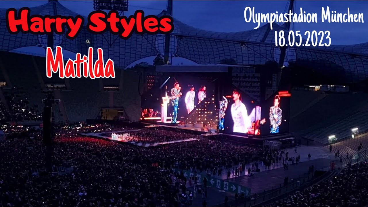 HARRY STYLES - Matilda (18.05.2023, Olympiastadion München)