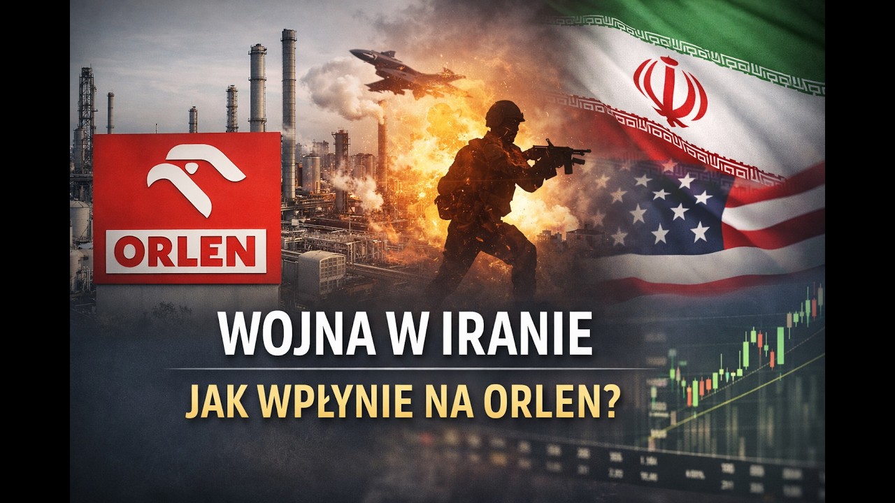 Orlen vs Wojna w Iranie: Czy akcje Orlenu są teraz okazją czy pułapką?