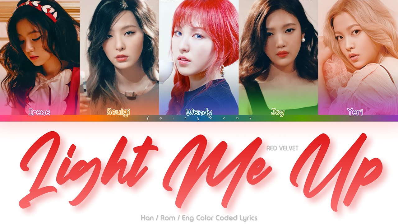 Red Velvet (레드벨벳) Light Me Up Color Coded Lyrics (Han/Rom/Eng)