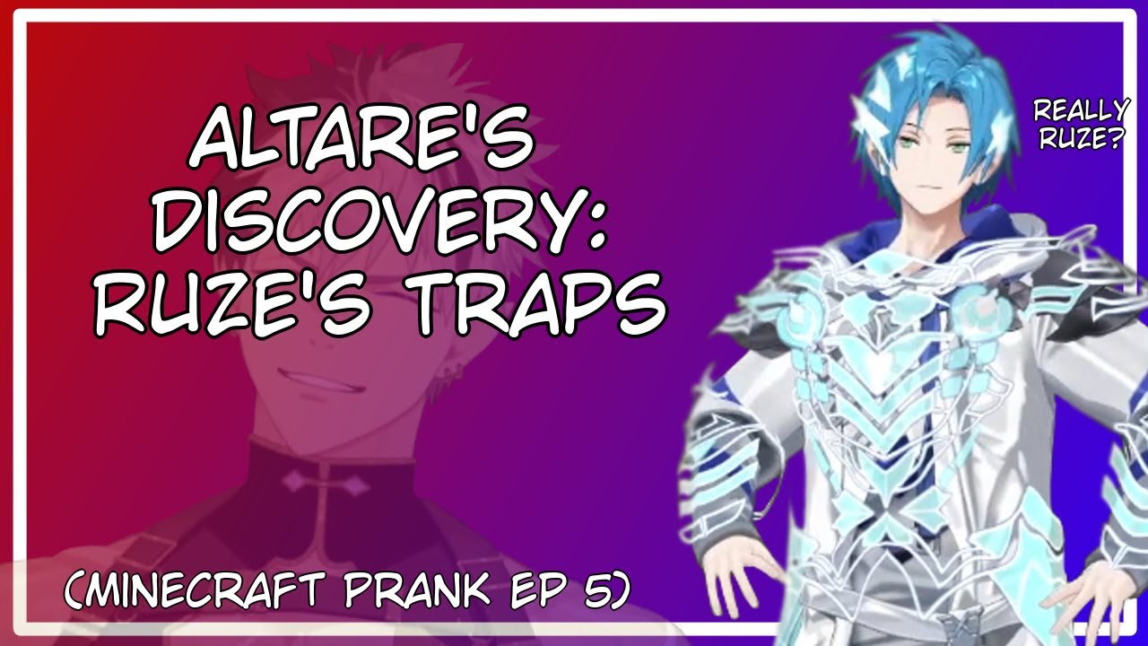 Altare Discovers Ruze's Traps